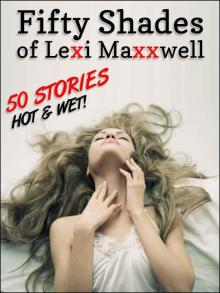 Fifty Shades of Lexi Maxxwell