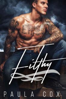 Filthy: A Dark Bad Boy Romance Read online