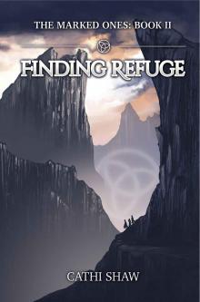 Finding Refuge: The Marked Ones Read online
