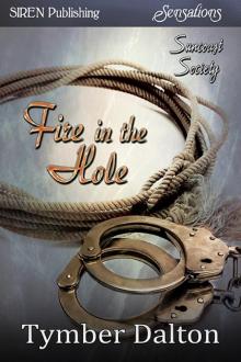 Fire in the Hole [Suncoast Society] (Siren Publishing Sensations) Read online