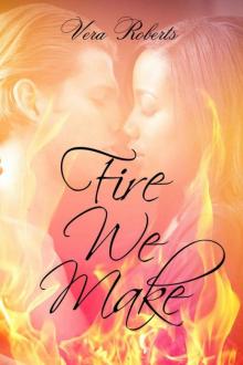 Fire We Make (Jackson and Liane Book 1) Read online