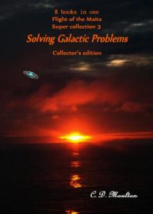 Flight of the Maita Supercollection 3: Solving Galactic Problems Collector's Edition Read online
