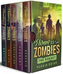 Flowers Vs. Zombies: The Complete Series Read online