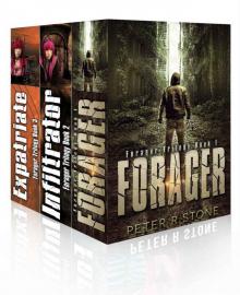 Forager - the Complete Trilogy (A Post Apocalyptic/Dystopian Trilogy) Read online