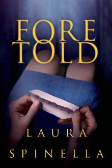 Foretold (A Ghost Gifts Novel Book 2) Read online