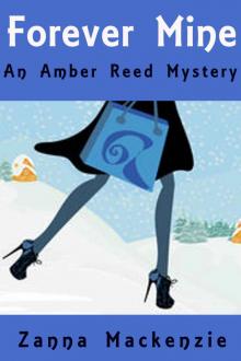 Forever Mine: A Fun and Flirty Romantic Mystery (Amber Reed Mystery Book 3) Read online