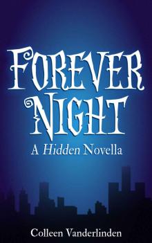 Forever Night: A Hidden Novella