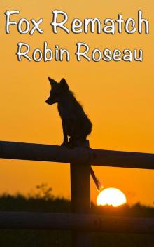 Fox Rematch (The Madison Wolves Book 10) Read online