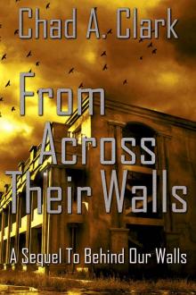 From Across Their Walls (Behind Our Walls Trilogy Book 2)