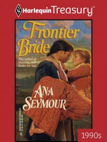 Frontier Bride (Harlequin Historical) Read online