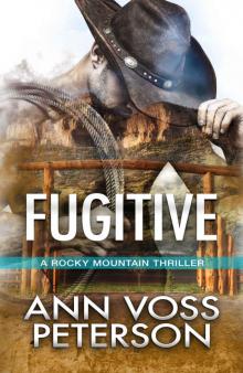 Fugitive (A Rocky Mountain Thriller Book 2) Read online