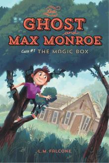 Ghost and Max Monroe, Case #1,The Magic Box (The Ghost and Max Monroe) Read online