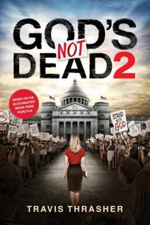 God's Not Dead 2 Read online