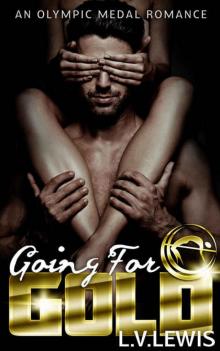 Going for Gold (An Olympic Medal Romance Book 1) Read online