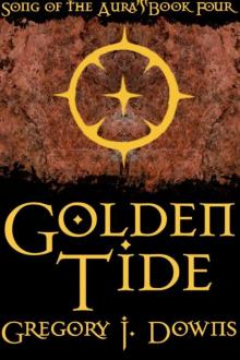 Golden Tide (Song of the Aura, Book Four) Read online