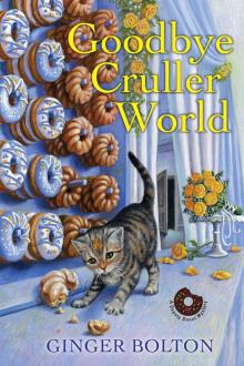 Goodbye Cruller World Read online