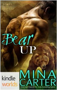 Grayslake: More than Mated: Bear Up (Kindle Worlds Novella) Read online