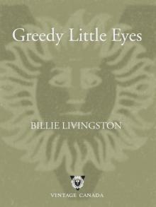 Greedy Little Eyes