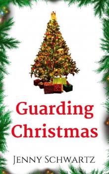 Guarding Christmas Read online
