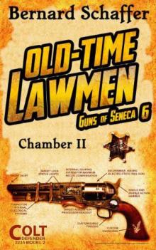 Guns of Seneca 6 02 Old-Time Lawmen Read online