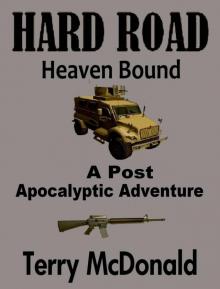 HARD ROAD: Heaven Bound Read online