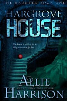 Hargrove House: The Haunted Book One
