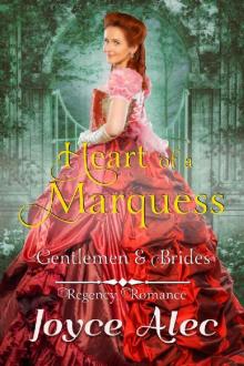 Heart of a Marquess: Regency Romance (Gentlemen and Brides) Read online