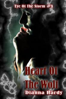 Heart Of The Wolf (Eye Of The Storm #3)
