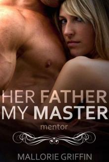 Her Father, My Master: Mentor Read online