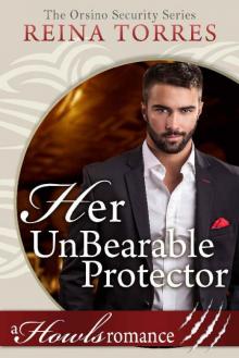 Her UnBearable Protector (Paranormal Bearshifter Romance) Howls Romance Read online
