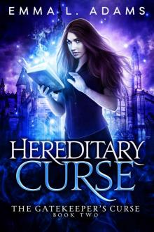 Hereditary Curse (The Gatekeeper's Curse Book 2) Read online
