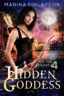 Hidden Goddess (Shadows of the Immortals Book 4) Read online