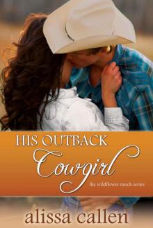 His Outback Cowgirl (Wildflower Ranch Book 4)