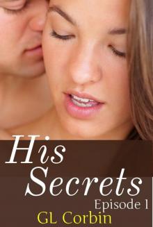 His Secrets - Episode 1 Read online