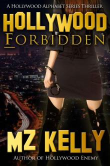 Hollywood Forbidden: A Hollywood Alphabet Series Thriller Read online