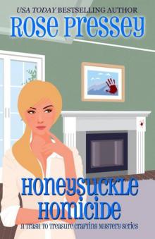Honeysuckle Homicide (Trash-to-Treasure Crafting Mystery) Read online