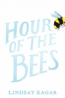 Hour of the Bees Read online
