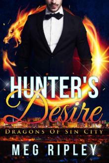 Hunter's Desire (Dragons Of Sin City Book 2)