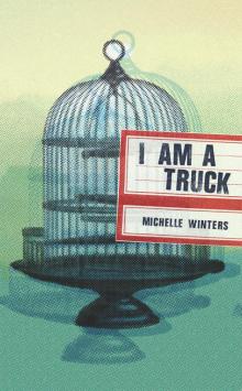 I Am a Truck Read online