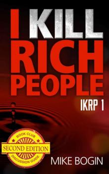 I Kill Rich People: New Edition Released 11/27/14 Read online