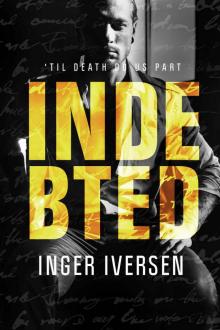 Indebted: 'Til Death Do Us Part (Teal & Trent Book 3) Read online