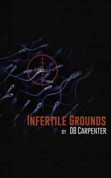 Infertile Grounds Read online