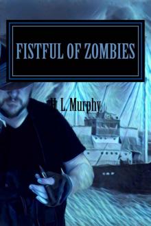 Invasion of the Dead (Book 2): A Fistful of Zombies