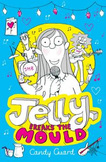 Jelly Breaks the Mould