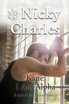 Kane: I Am Alpha (Law of the Lycans Book 9) Read online