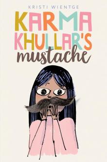 Karma Khullar's Mustache Read online