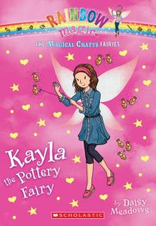 Kayla the Pottery Fairy Read online