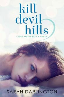 Kill Devil Hills Read online