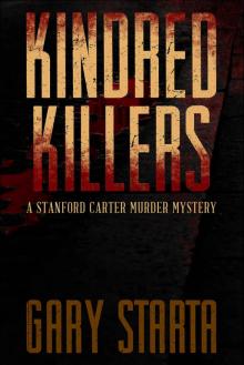 Kindred Killers: A Stanford Carter Murder Mystery Read online
