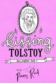 Kissing Tolstoy (Dear Professor Book 1)